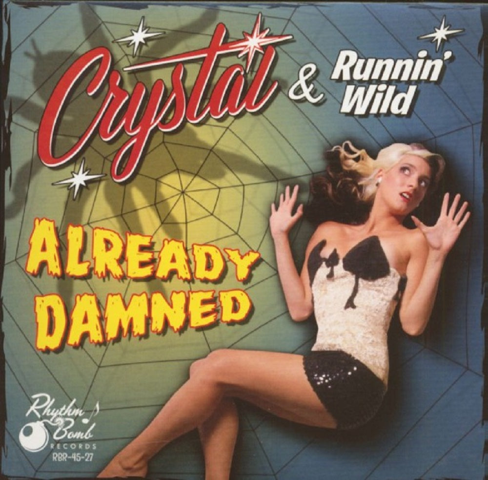 Single - Crystal & Runnin' Wild - Already Damned