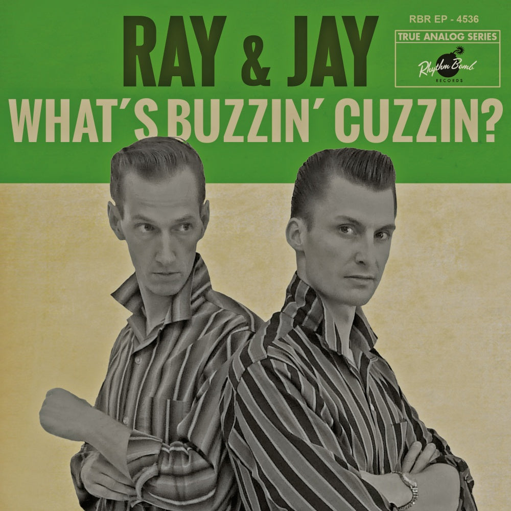 Single - RAY & JAY - What’s Buzzin’ Cuzzin?