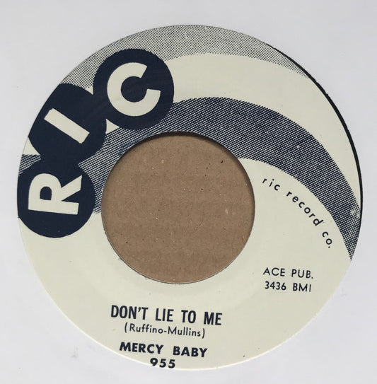 Single - Mercy Baby - Pleadin’ / Don’t Lie To Me