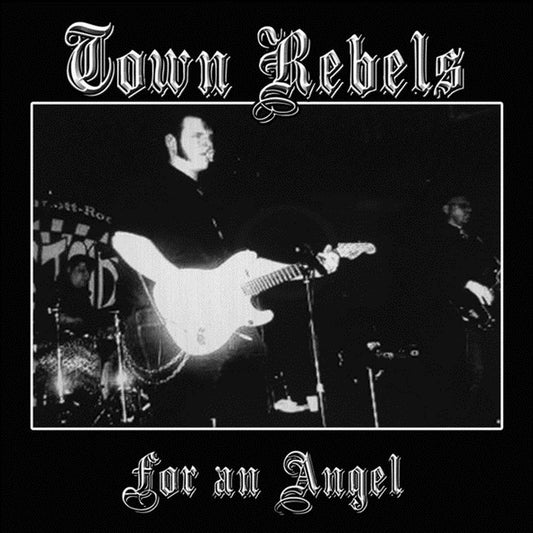 Single - Town Rebels - For An Angel - EP