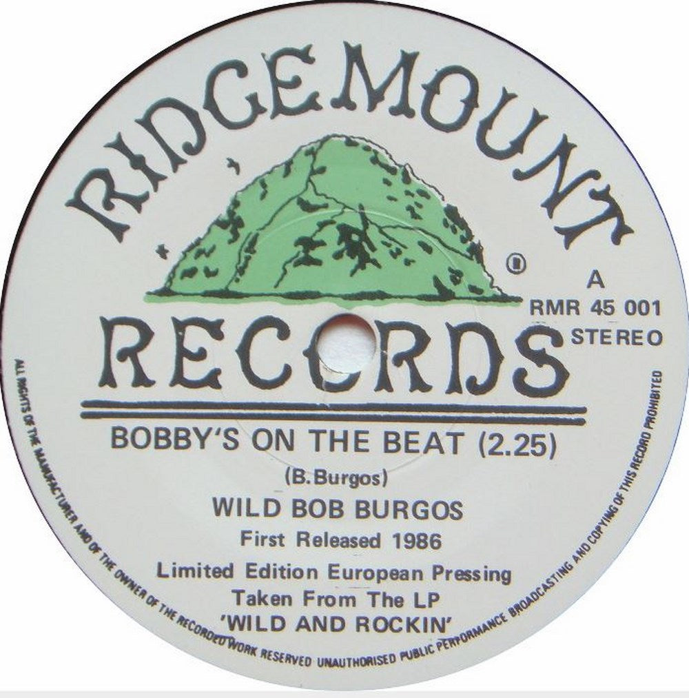 Single - Wild Bob Burgos - Bobby's On The Beat, I've Seen The Light