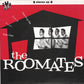 Single - Roomates - Gonna See My Baby, Deceive Me, Two Lovers, Broken Dreams