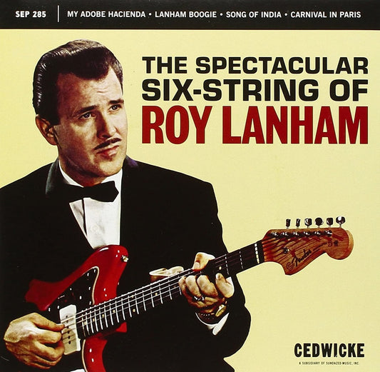 Single - Roy Lanham - The Spectacular Six String Of Roy Lanham