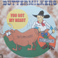 Single - Buttermilkers - You Got My Heart