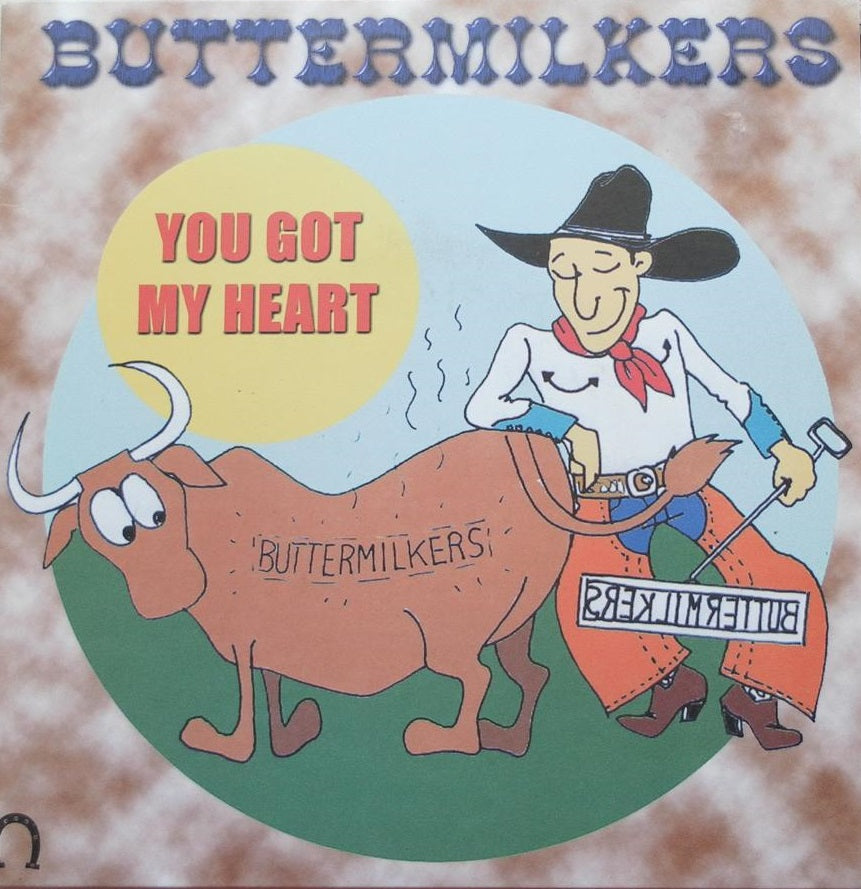 Single - Buttermilkers - You Got My Heart