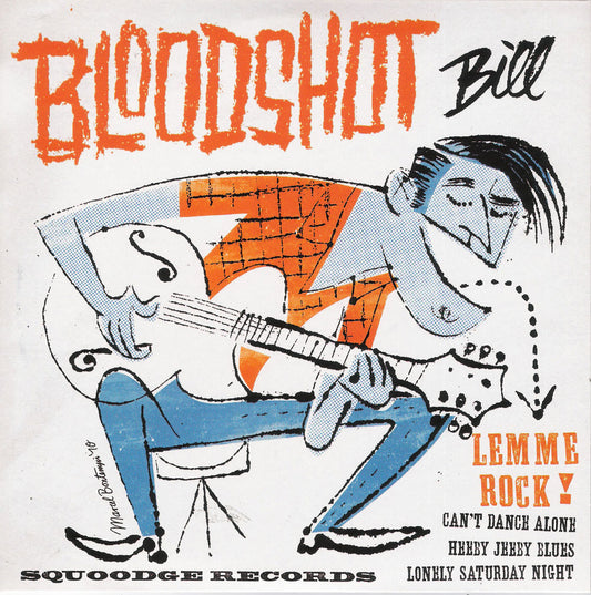 Single - Bloodshot Bill - Lemme Rock