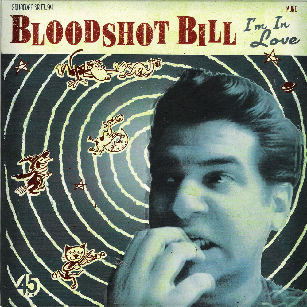 Single - Bloodshot Bill - I'm In Love