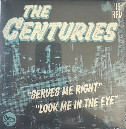 Single - Centuries - Serves Me Right; Look Me In The Eye