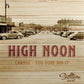 Single - High Noon - Change; You Done Did It