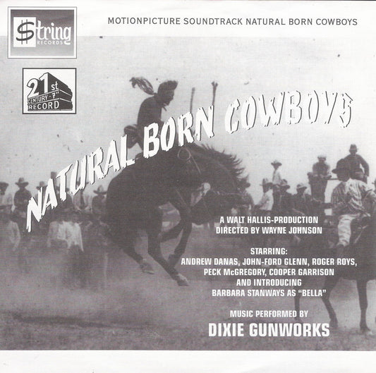 Single - Dixie Gunworks - Natural Born Cowboys - People have been shot for less