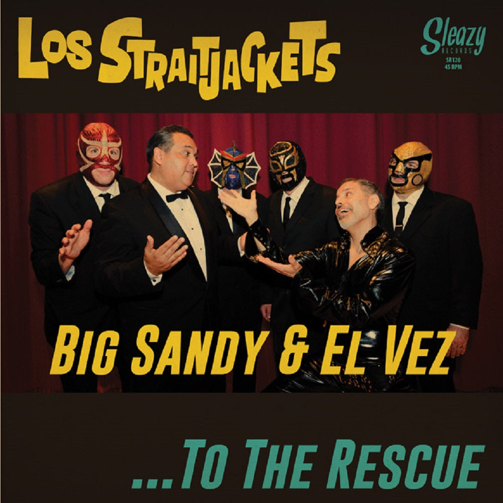 Single - Los Straitjackets With Big Sandy & El Vez - To The Rescue