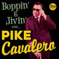 Single - Pike Cavalero - Boppin' & The Jivin With