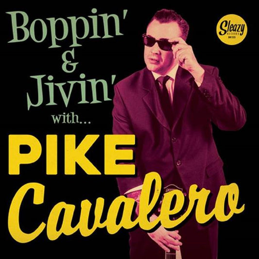 Single - Pike Cavalero - Boppin' & The Jivin With