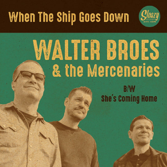 Single - Walter Broes & the Mercenaries - When The Ship Goes Down