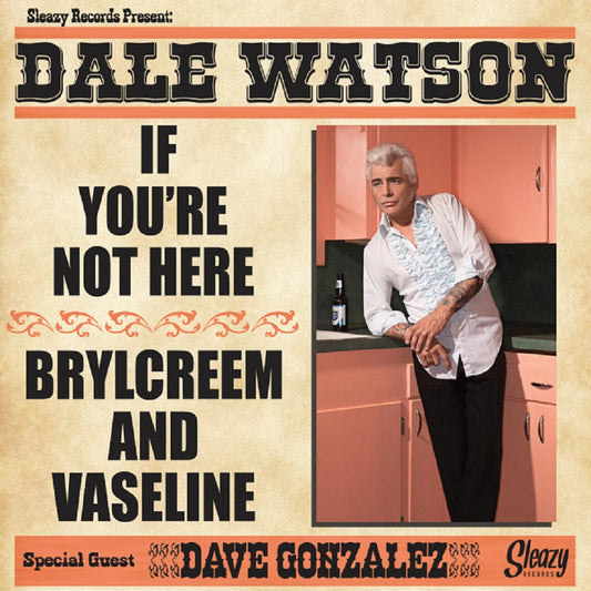 Single - Dale Watson - If You're Not Here