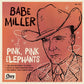 Single - Babe Miller - Pink, Pink Elephants