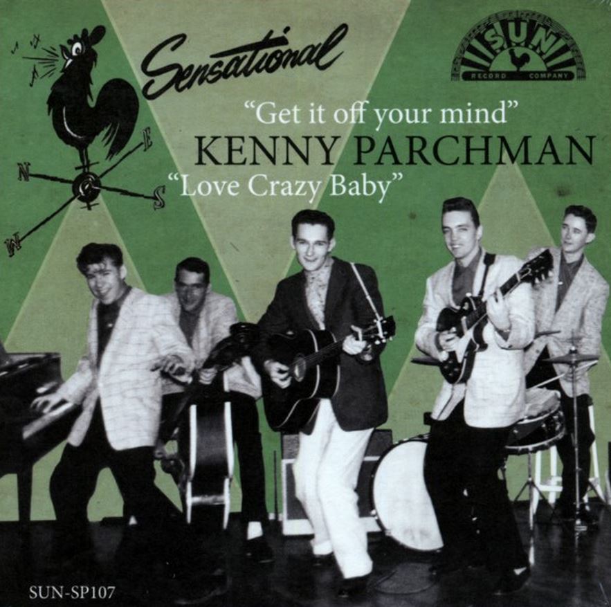 Single - Kenny Parchman - Get It Off Your Mind, Love Crazy Baby