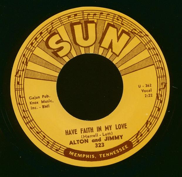 Single - Alton & Jimmy - Have Faith In My Love; No More Crying The Blues