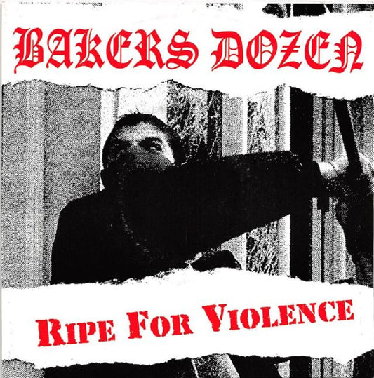 Single - Bakers Dozen - Ripe For Violence