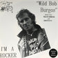 Single - Wild Bob Burgos - I'm a rocker, Black and Blue, She'll be rockin, Red Light, Green Light