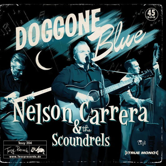 Single - Nelson Carrera & The Scoundrels - Doggone Blue