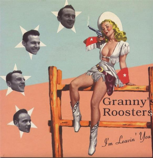 Single - Granny's Roosters - I'm Leavin' You