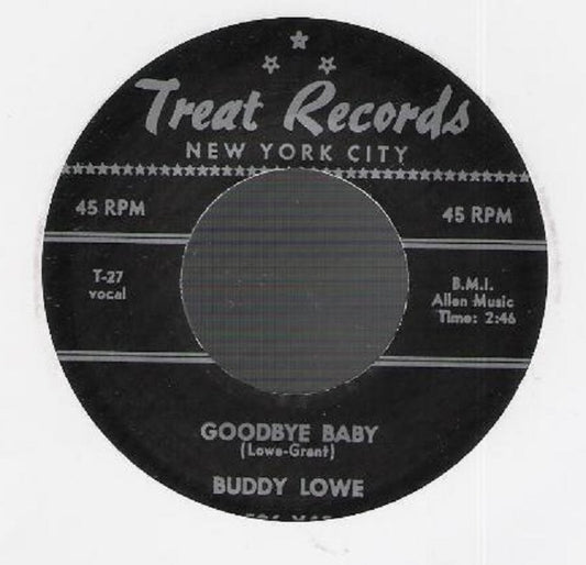 Single - Buddy Lowe - Goodbye Baby , Run Fast, Don't Walk