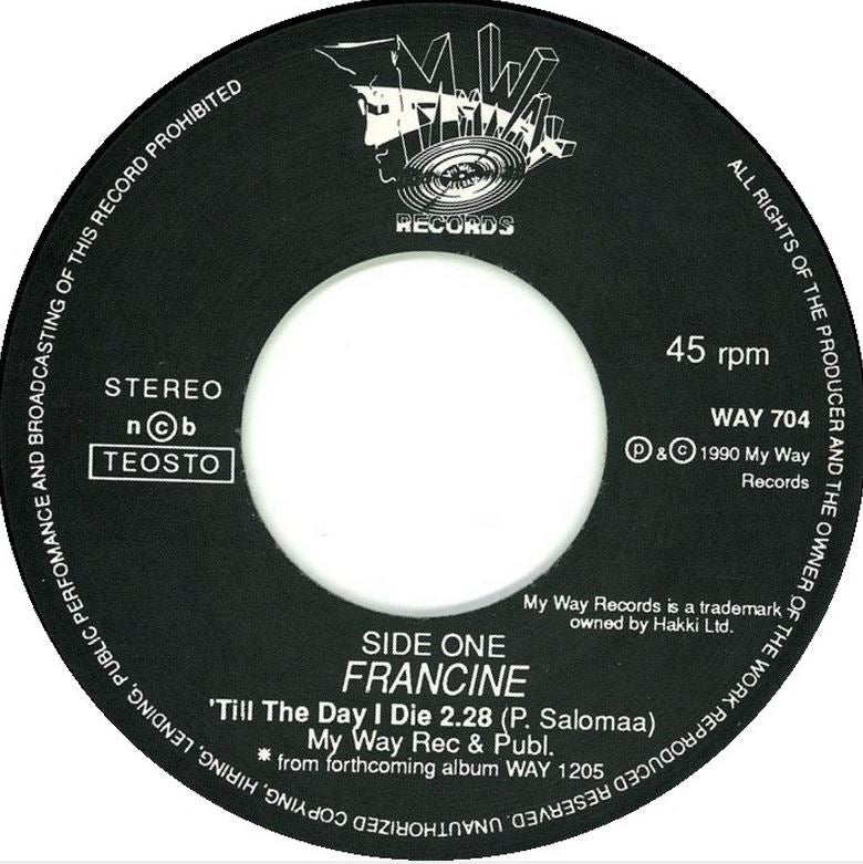 Single - Francine - Till The Day I Die, I Wanna Be Satisfied