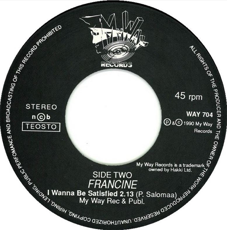 Single - Francine - Till The Day I Die, I Wanna Be Satisfied