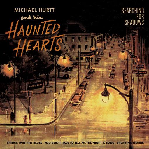 Single - Michael Hurtt & The Haunted Hearts