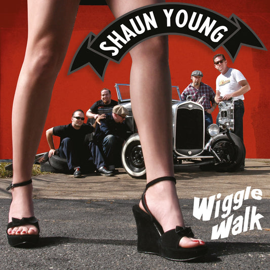 Single - Shaun Young - Wiggle Walk, Havin' more fun than the law should allow