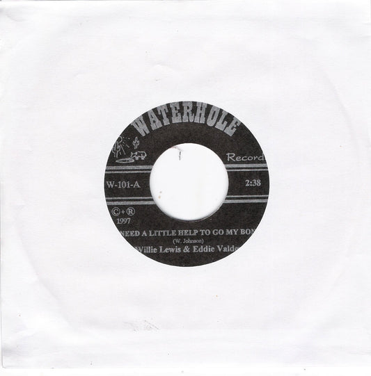 Single - Willie Lewis & Eddie Valdez - I Need A Little Help To Go My Bond, Leave Me Alone With...