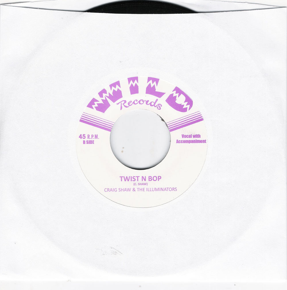 Single - Craig Shaw & The Illuminators - I Believe; Twist'n'Bop