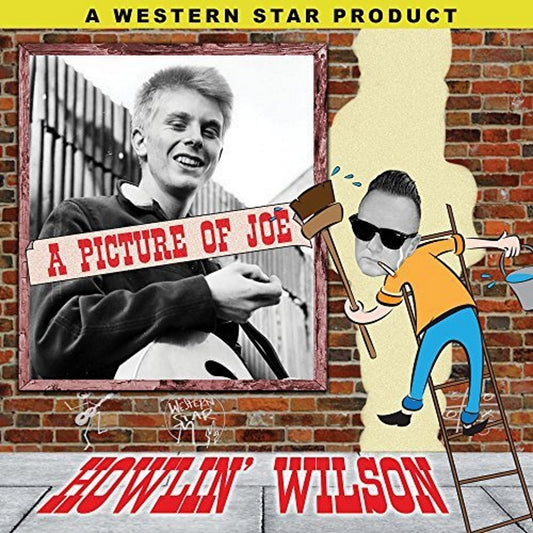 Single - Howlin’ Wilson - A Picture Of Joe