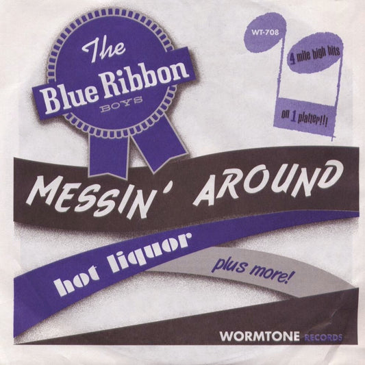 Single - Blue Ribbon Boys - Messin'Around, That Girl Of Mine, Hot Liquor, I Love A Woman