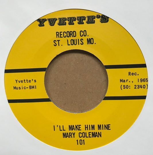 Single - Mary Coleman - I'll Make Him Mine / No Good Man