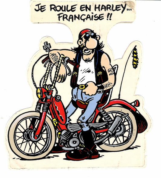 Frank Margerin Aufkleber - Je Roule En Harley… Francaise !!