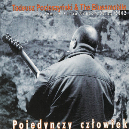 CD - Tadeusz Pocieszynski & Bluesmobile - Pojedynczy Czlowiek