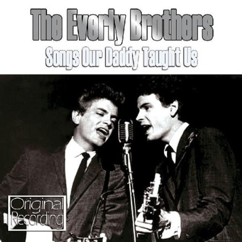 CD - The Everly Brothers - Songs Our Daddy Taught Us