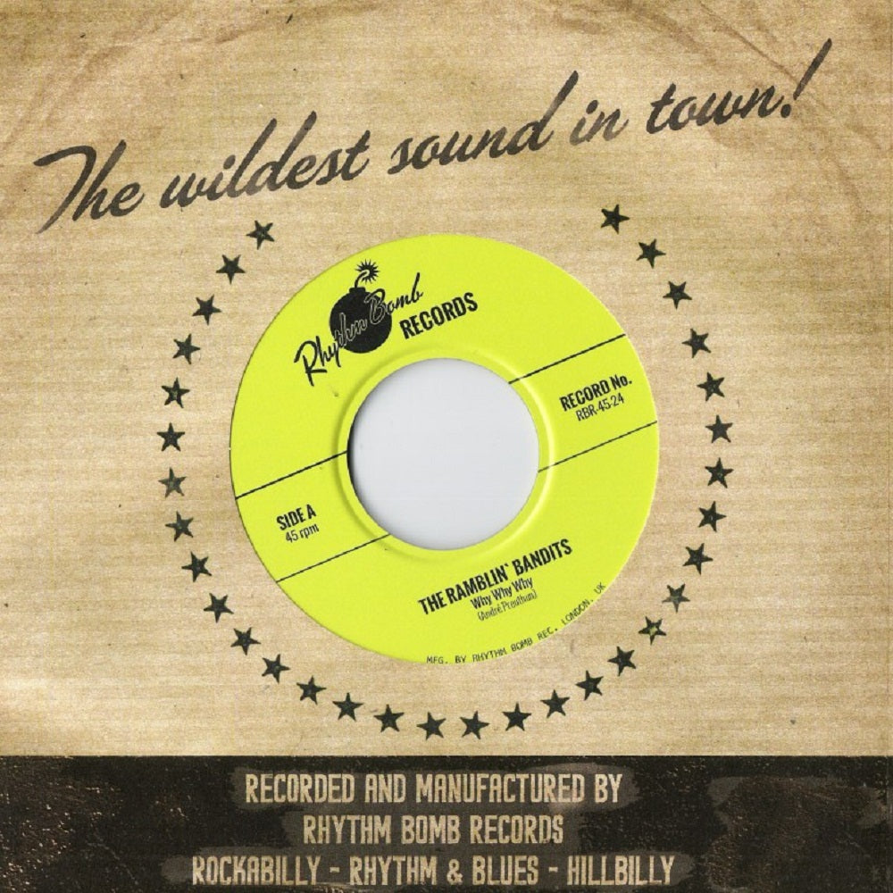 Single - Ramblin' Bandits - Why Why Why; Going Places