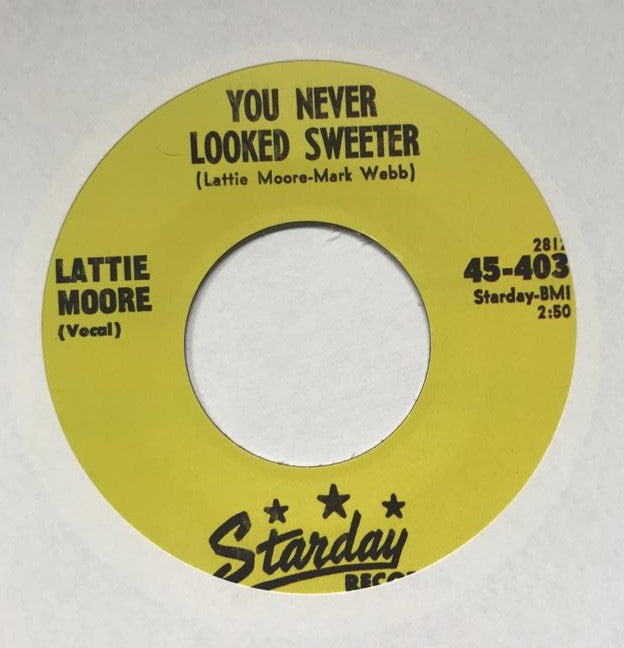 Single - Lattie Moore - You Never Looked Sweeter; Why Did You Lie To Me