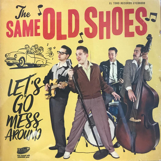 CD - Same Old Shoes - Let's Go Mess Around