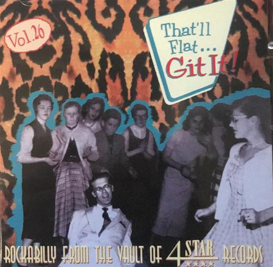 CD - VA - That'll Flat Git It! Vol. 26 - Rockabilly From The Vaults Of Four Star Records