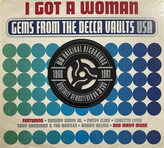 CD-3 - VA - I Got A Woman - Gems From The Decca Vaults USA 1960-1961